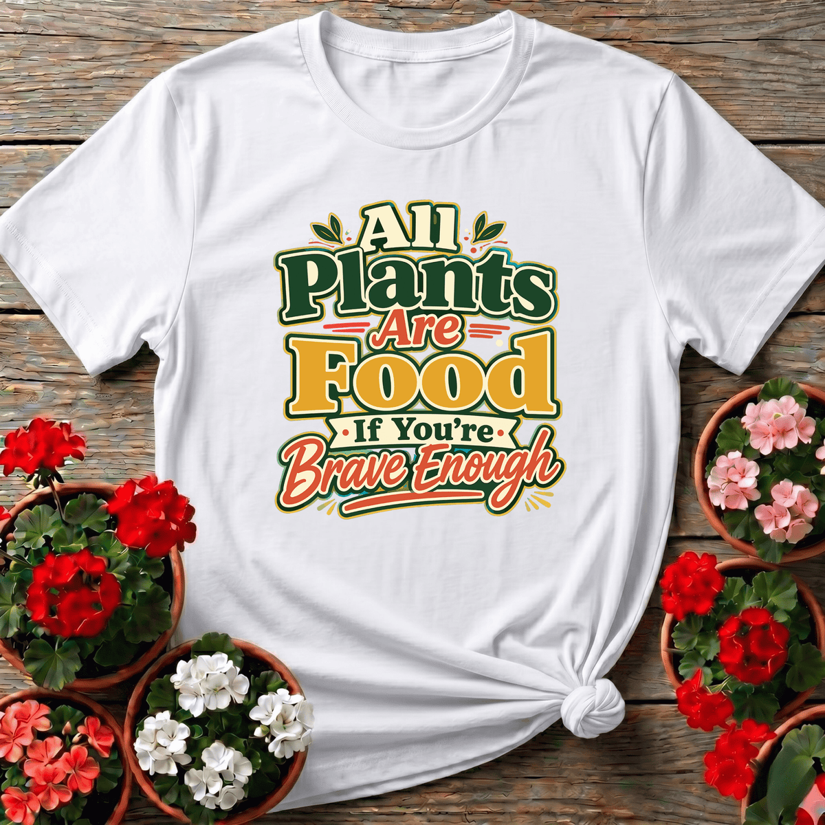 Vintage Farmers Market All Plants Are Food Brave Enough Tee - GardeningTshirts
