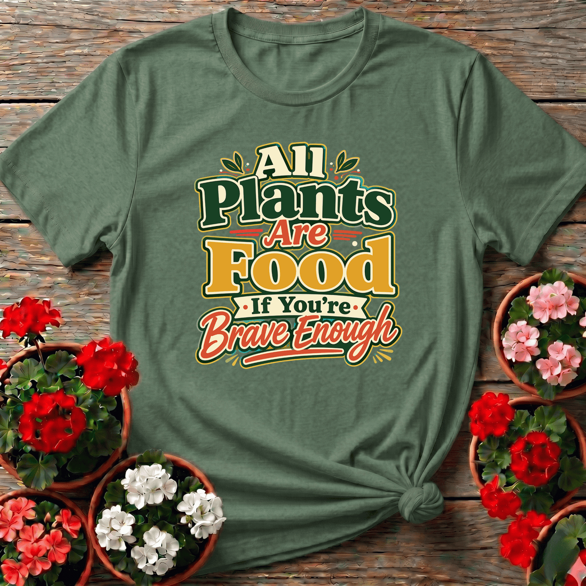 Vintage Farmers Market All Plants Are Food Brave Enough Tee - GardeningTshirts