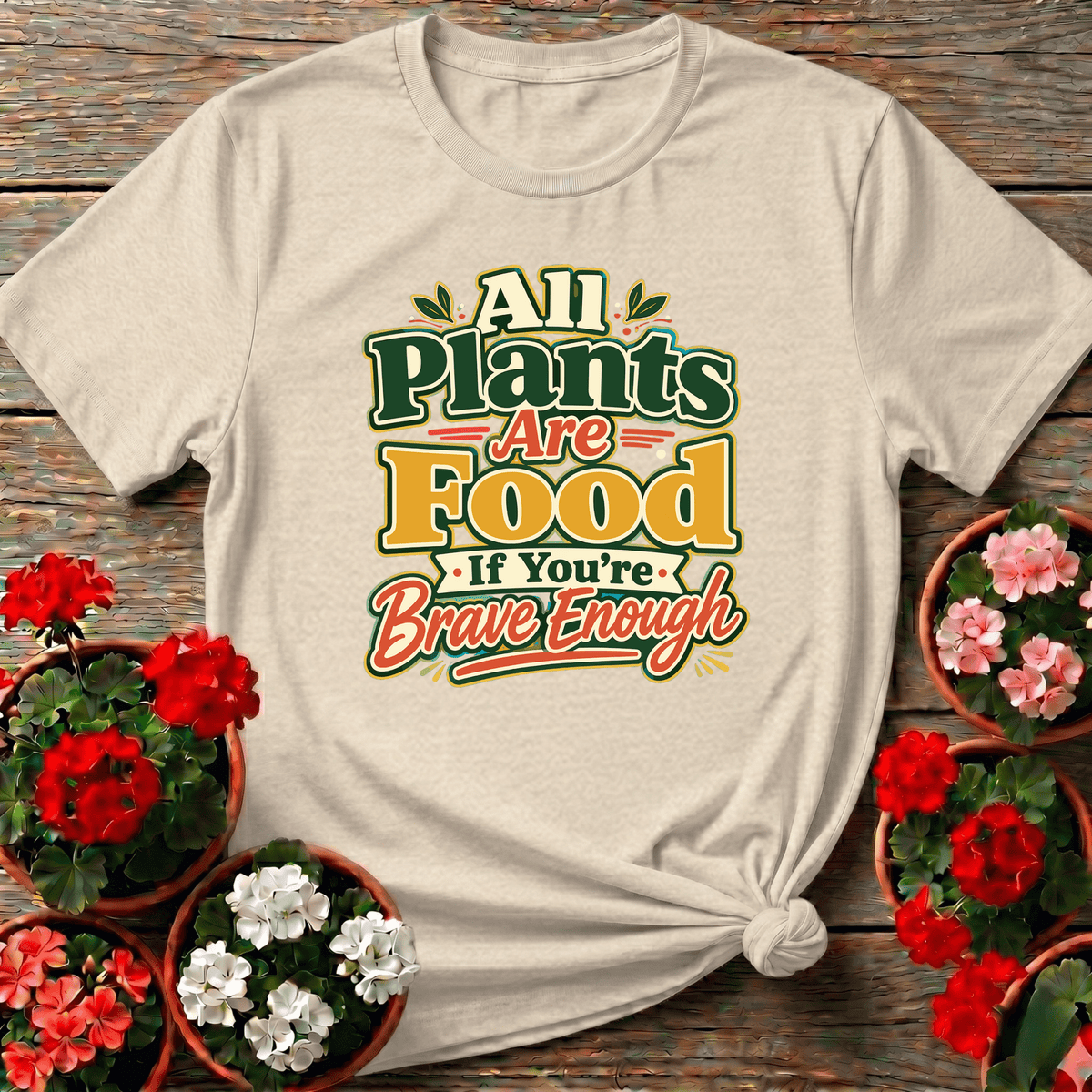 Vintage Farmers Market All Plants Are Food Brave Enough Tee - GardeningTshirts