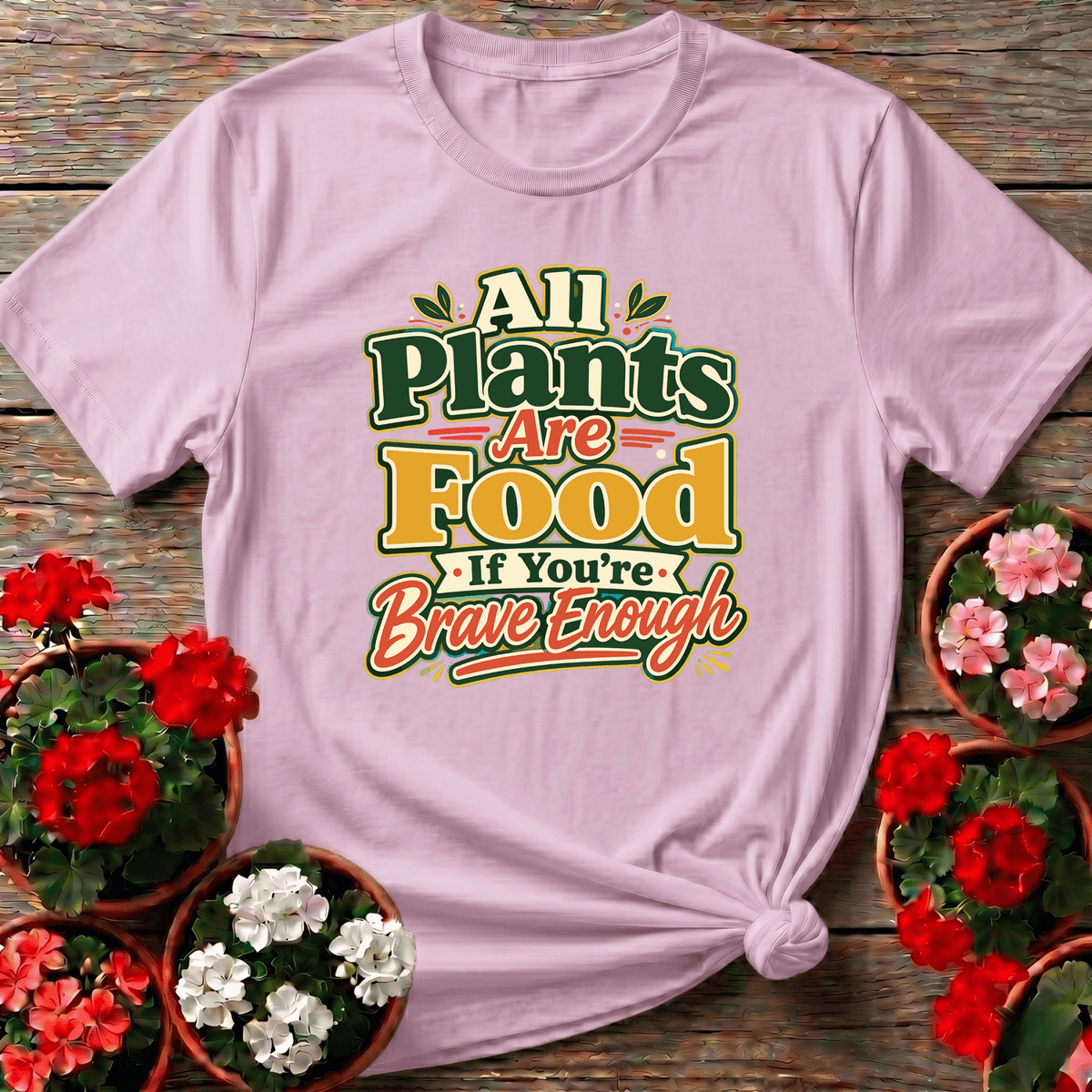 Vintage Farmers Market All Plants Are Food Brave Enough Tee - GardeningTshirts