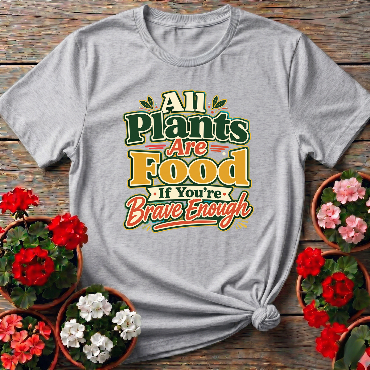 Vintage Farmers Market All Plants Are Food Brave Enough Tee - GardeningTshirts