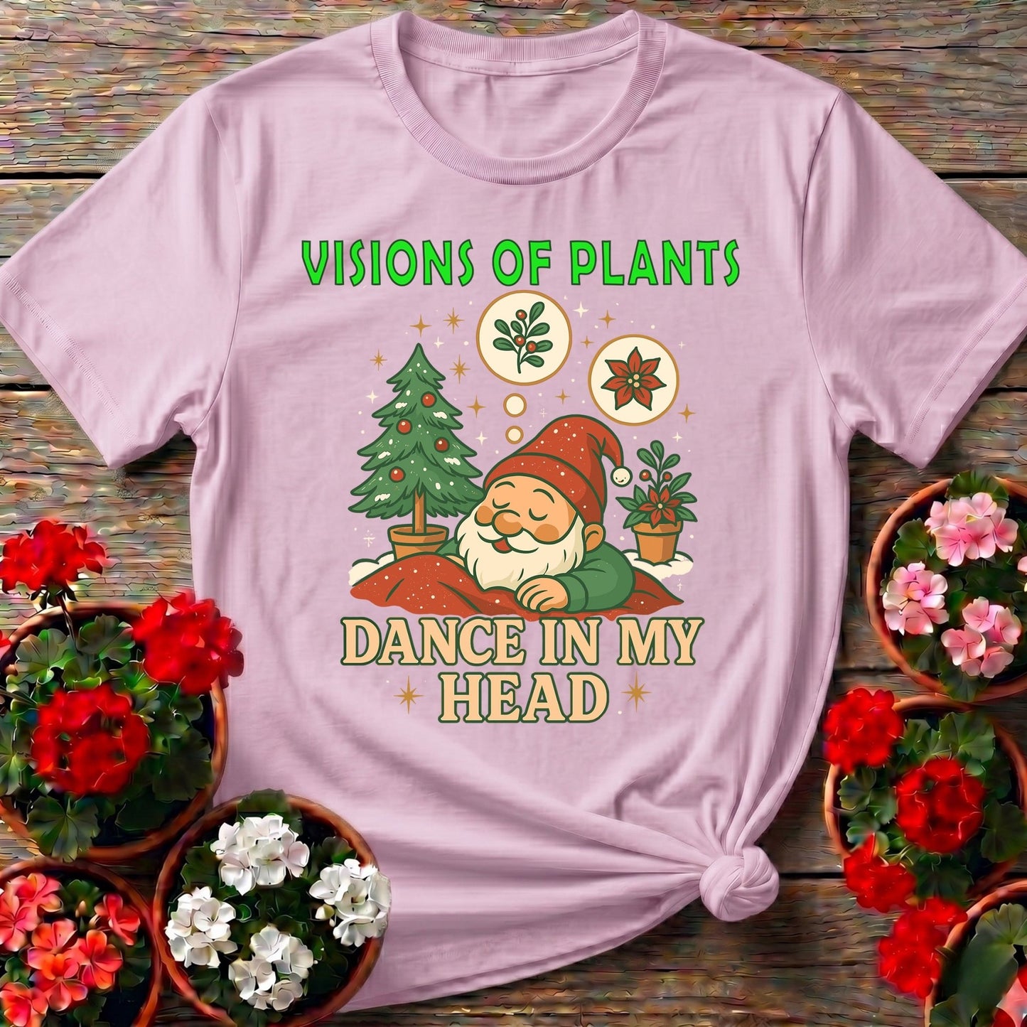 Visions Of Plants Dance In My Head Christmas Tee - GardeningTshirts
