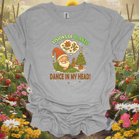 "Visions of Plants Dance In My Head" Santa T-Shirt - GardeningTshirts