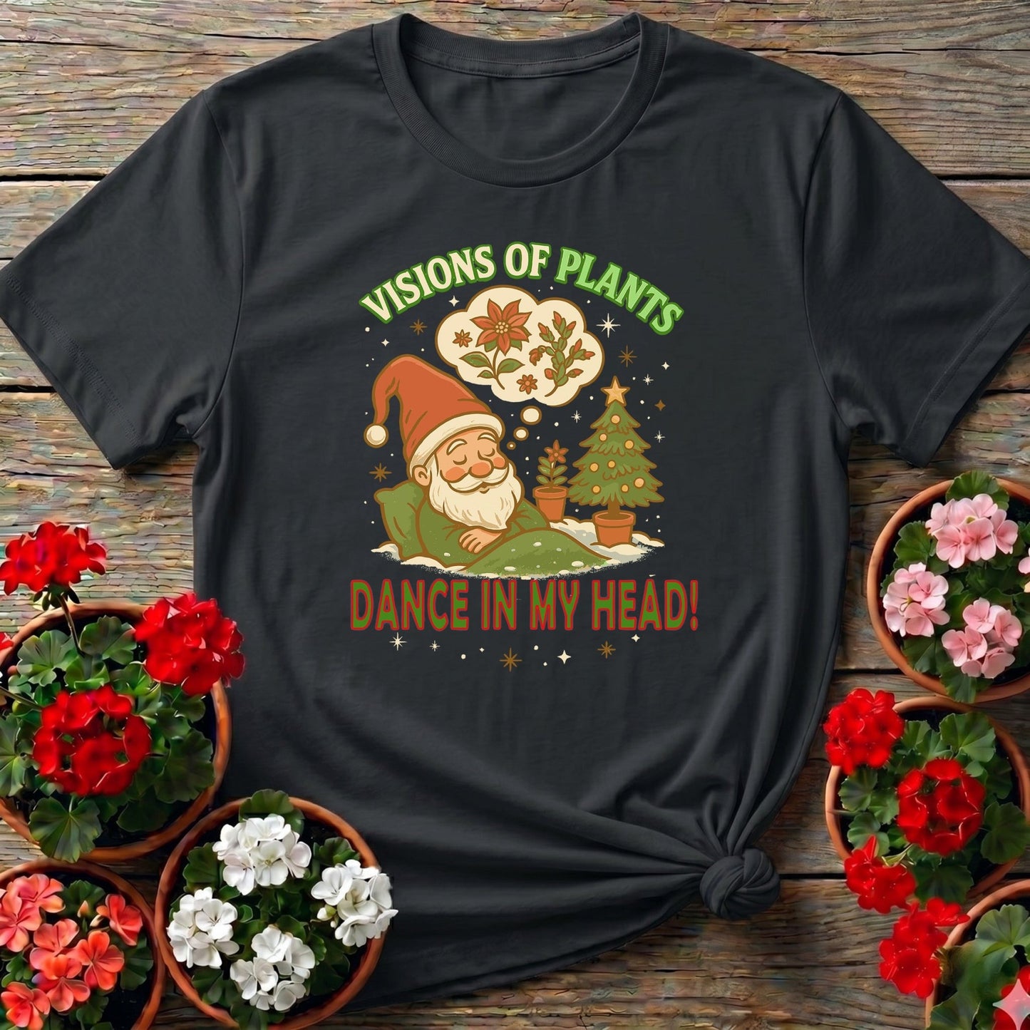 Visions Of Plants Dance In My Head Santa Tee - GardeningTshirts