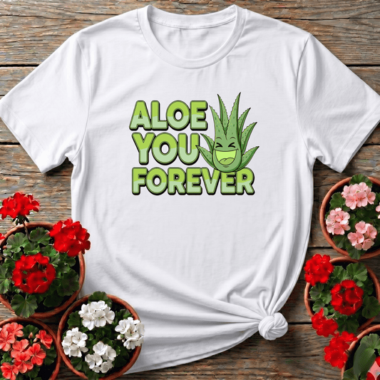 Whimsical Aloe You Forever Greenery Pun Tee - GardeningTshirts