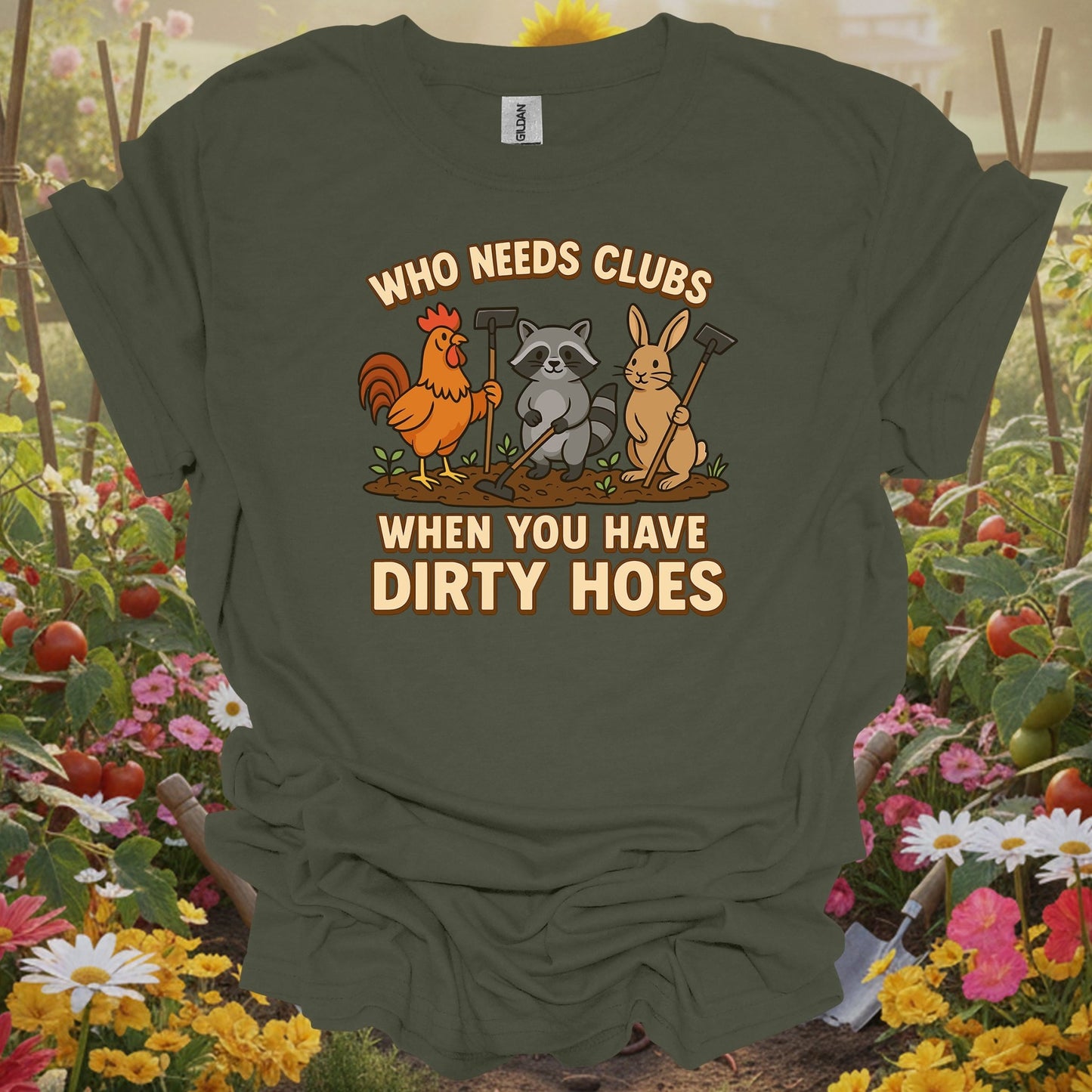 Military Green top showing who needs clubs funny animal gardener for nature lovers