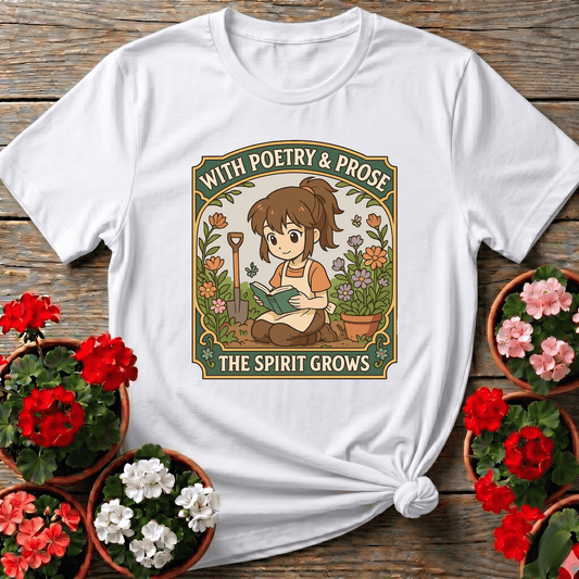 White vintage botanical label gardening shirt "With Poetry and Prose the Spirit Grows" for readers who garden