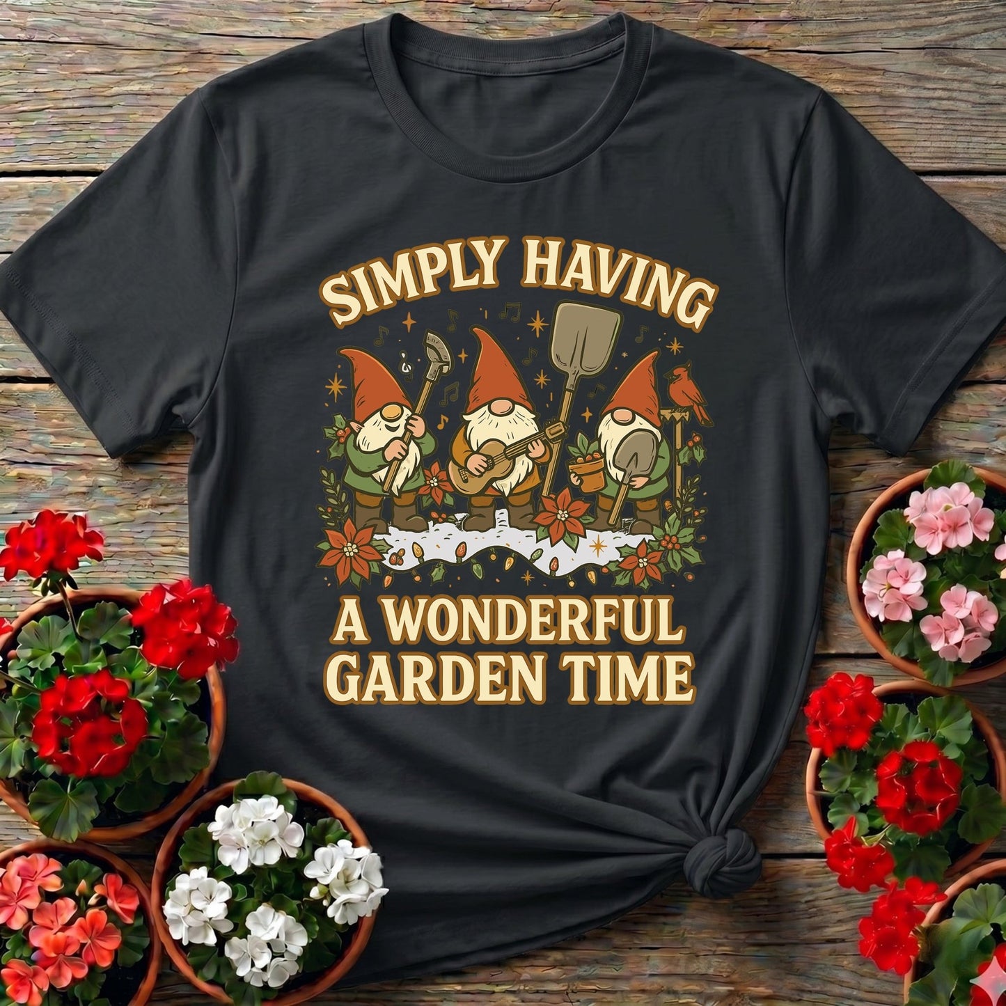 Wonderful Garden Time Gnome T-shirt - GardeningTshirts