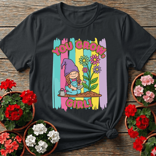 You Grow Girl Cute Girl Gnome Gardener T-shirt - GardeningTshirts